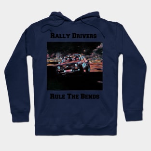 Rally Drivers Rule The Bends Hoodie